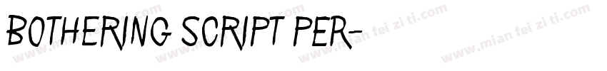 Bothering Script PER字体转换